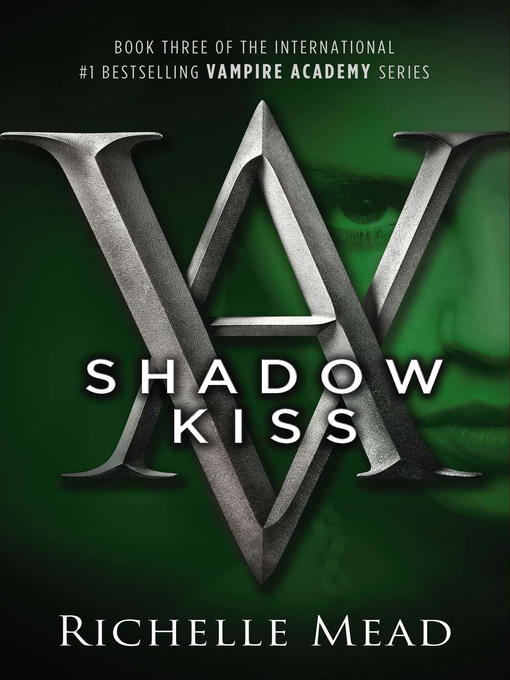 Title details for Shadow Kiss by Richelle Mead - Wait list